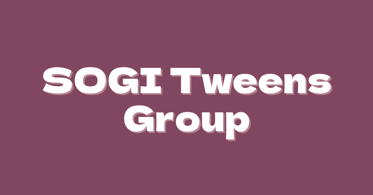 A plum background featuring the words, "SOGI Tweens Group" in white