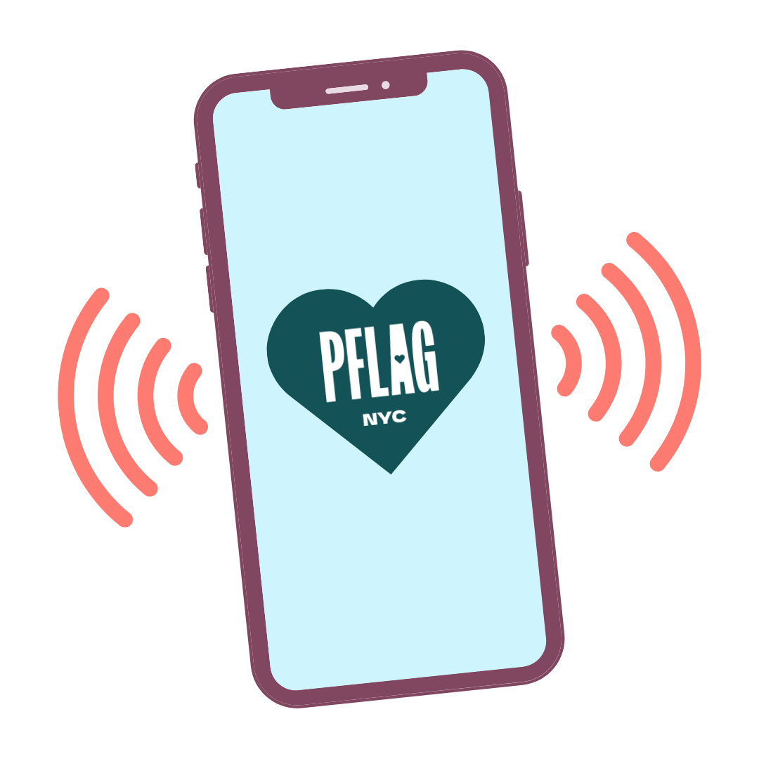 Illustration of a smartphone with the PFLAG NYC logo on the screen, which is a dark teal heart with the text "PFLAG NYC" inside. The phone has a purple outline and screen border, and it is tilted slightly to the right. Coral sound wave icons are emanating from both sides of the phone.