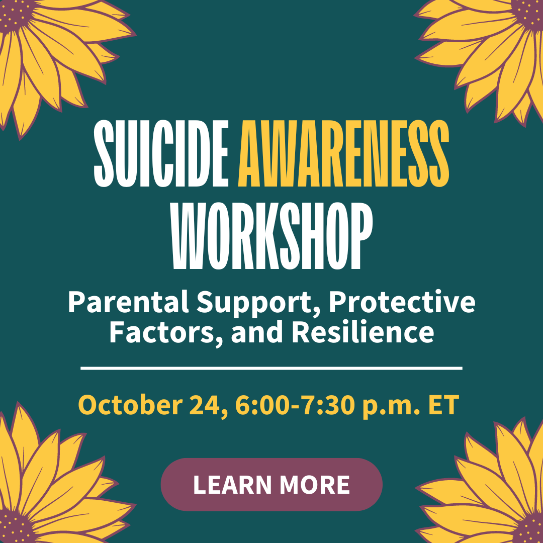 A teal website header with sunflower graphics in the corners. The text reads: "SUICIDE AWARENESS WORKSHOP: Parental Support, Protective Factors, and Resilience. October 24, 6:00–7:30 p.m. ET." A button at the bottom center says "LEARN MORE."