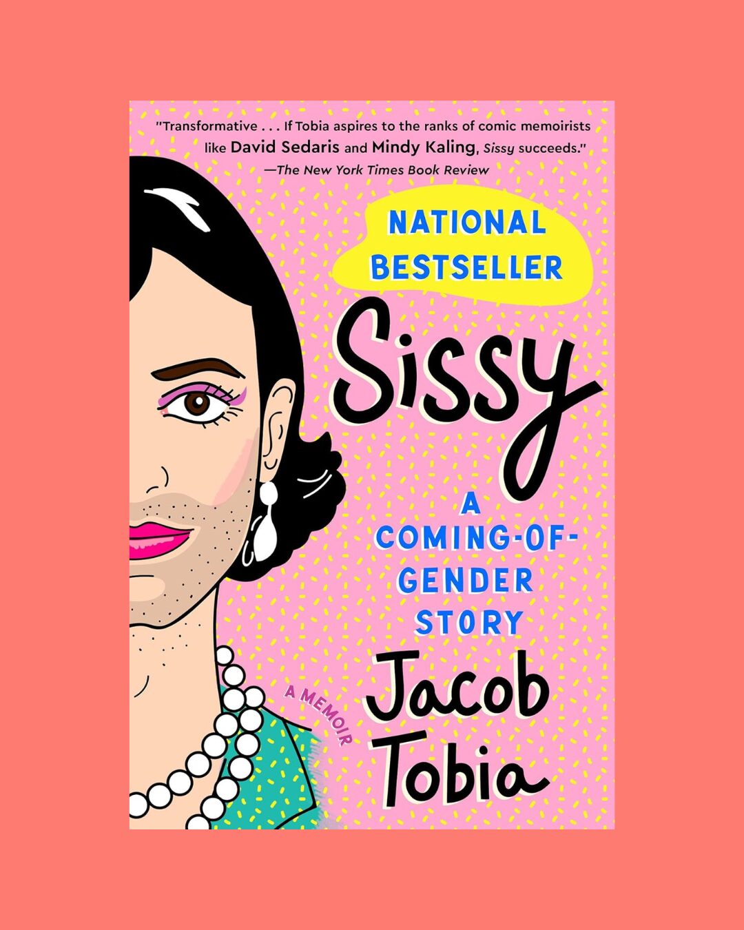 The cover of the book Sissy: A Coming-of-Gender Story on a coral background