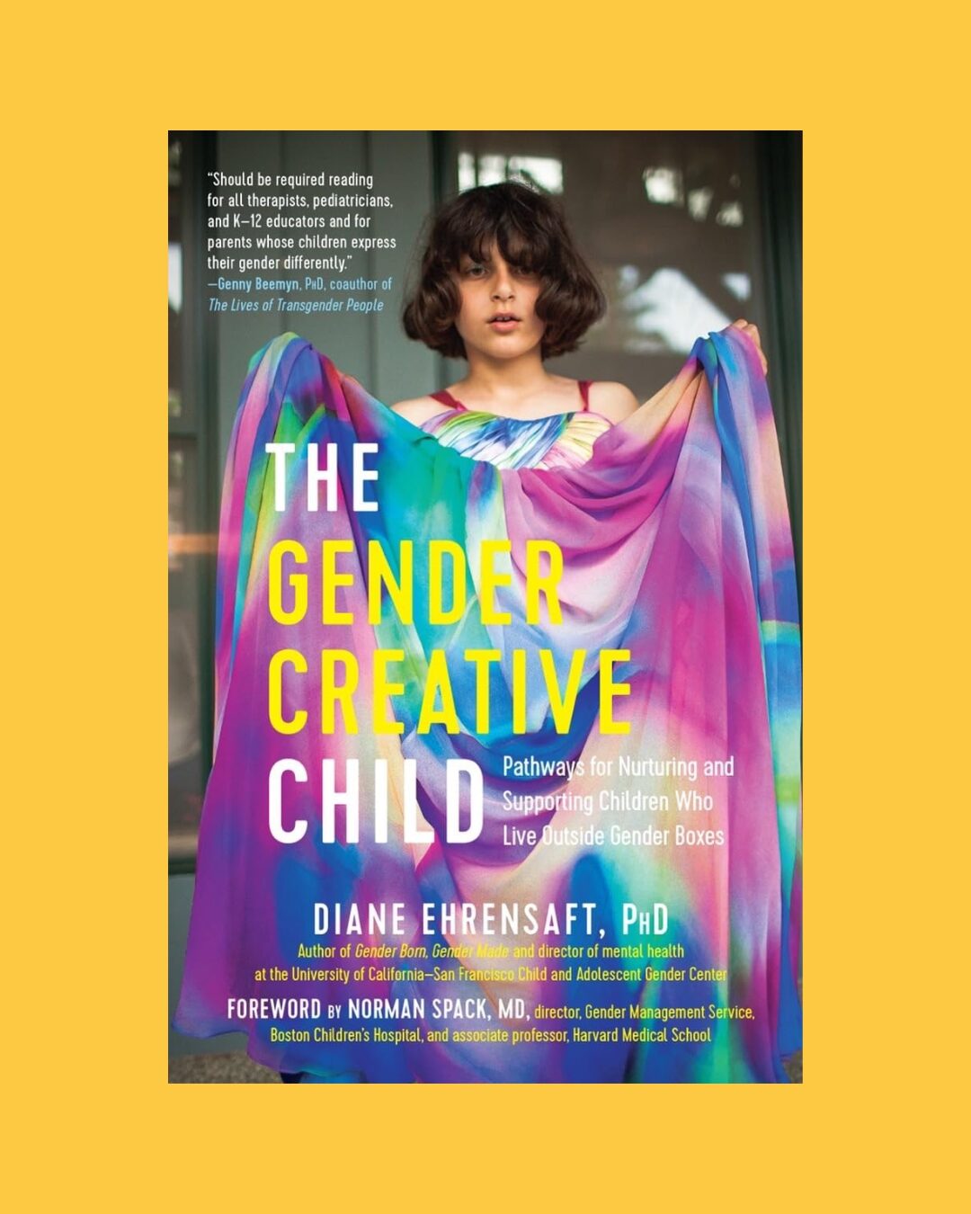 The cover of the book The Gender Creative Child on a yellow background