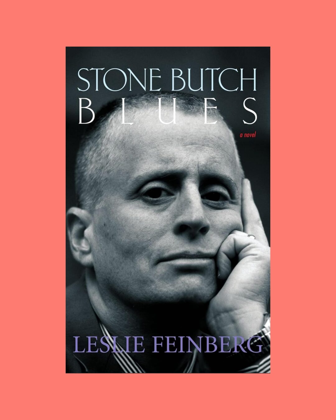 The cover of the book Stone Butch Blues on a coral background