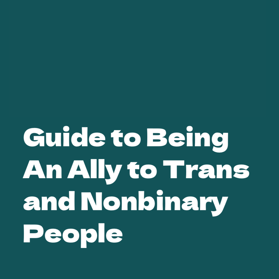 A teal cover image with white text for the PFLAG National publication: "Guide to Being An Ally to Trans and Nonbinary People"